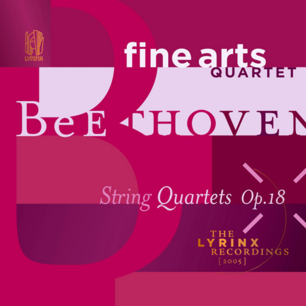 Lyrinx Recordings (2005) Beethoven String Quartets, Op. 18